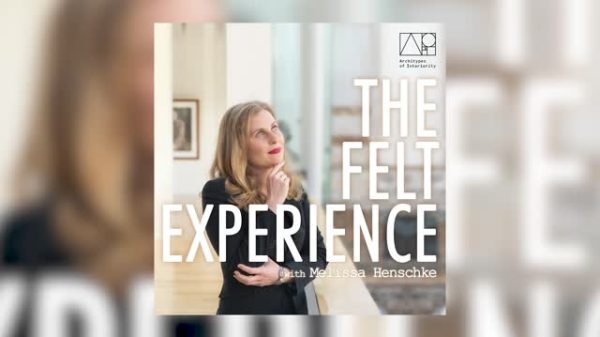 The Felt Experience Podcast